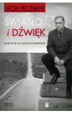 Światło i dźwięk.