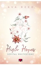 High Hopes. Szpital Whitestone. Tom 1