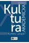 Kultura akademicka - koniec utopii?