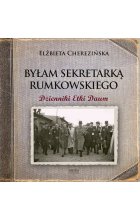 Byłam sekretarką Rumkowskiego. Dzienniki Etki Daum