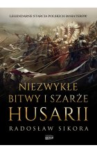 Niezwykłe bitwy i szarże husarii