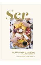 Ser. Dojrzewający przewodnik dla koneserów