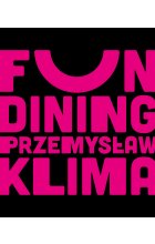 Fun dining. Prosto i genialnie