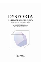 Dysforia i niezgodność płciowa. Kompendium dla praktyków