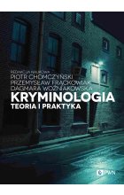 Kryminologia. Teoria i praktyka
