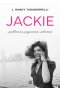Jackie: publicznie, prywatnie, sekretnie