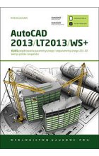 AutoCAD 2013 / LT2013 +  Kurs projektowania parametrycznego i nieparametrycznego