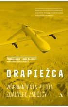 Drapieżca. Wspomnienia pilota zdalnego zabójcy