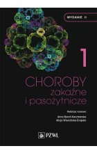 Choroby zakaźne i pasożytnicze. T. 1