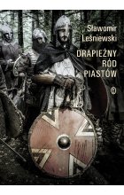 Drapieżny ród Piastów
