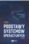Podstawy systemów operacyjnych Tom I