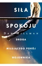 Siła spokoju. Droga miłującego pokój wojownika Outlet