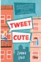 Tweet cute