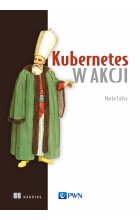Kubernetes w akcji