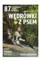 Wędrówki z psem. 87 psiolubnych miejsc w Polsce
