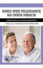Modele opieki pielęgniarskiej nad chorym dorosłym