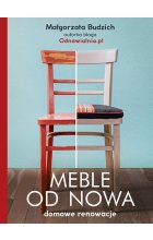 Meble od nowa. Domowe renowacje