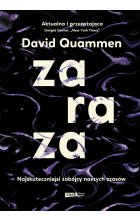 Zaraza. Najskuteczniejsi zabójcy naszych czasów