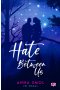 Hate Between Us
