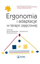 Ergonomia i adaptacje w terapii zajęciowej
