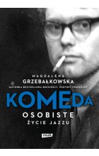 Komeda. Osobiste życie jazzu