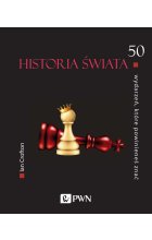 50 wydarzeń, które powinieneś znać. Historia świata