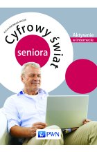 Cyfrowy świat seniora. Aktywnie w Internecie