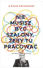 Nie musisz być szalony, żeby tu pracować