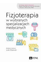 Fizjoterapia w wybranych specjalizacjach medycznych