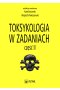 Toksykologia w zadaniach, cz. II