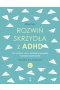 Rozwiń skrzydła z ADHD