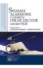 Sygnały alarmowe u chorych i pilne decyzje lekarzy POZ