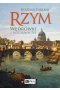 Rzym. Wędrówki z historią w tle