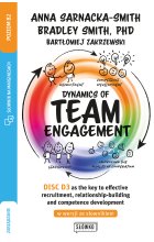 Dynamics of Team Engagement: DISC D3 as the key to effective recruitment, relationship-building and competence development w wersji ze słownikiem