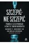 Szczepić – nie szczepić
