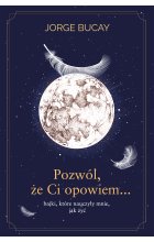 Pozwól, że ci opowiem… bajki, które nauczyły mnie, jak żyć