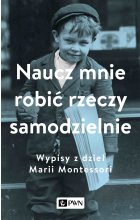 Naucz mnie robić rzeczy samodzielnie