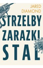 Strzelby, zarazki i stal Krótka historia ludzkości