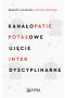 Kanałopatie potasowe. Ujęcie interdyscyplinarne