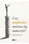 Czy mądrości można się nauczyć?