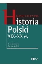 Konstytucyjna historia Polski XIX - XX w.