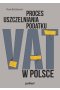 Proces uszczelniania podatku VAT w Polsce