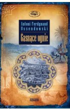 Gasnące ognie. Podróż po Palestynie, Syrii i Mezopotamii Outlet