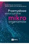 Przemysłowe wykorzystanie mikroorganizmów