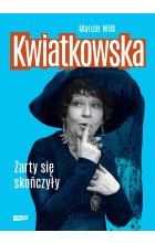 Kwiatkowska. Żarty się skończyły (2022)