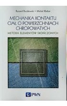 Mechanika kontaktu ciał o powierzchniach chropowatych