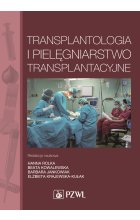 Transplantologia i pielęgniarstwo transplantacyjne