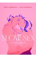 Slow sex. Uwolnij miłość