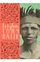 Tu byłem. Tony Halik