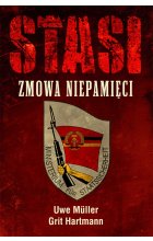 Stasi. Zmowa niepamięci